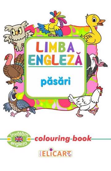 Carte Limba engleză. Păsări. Colouring book editura Elicart