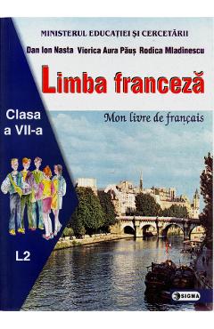Carte Limba franceza L2 - Clasa 7 - Manual - Dan Ion Nasta