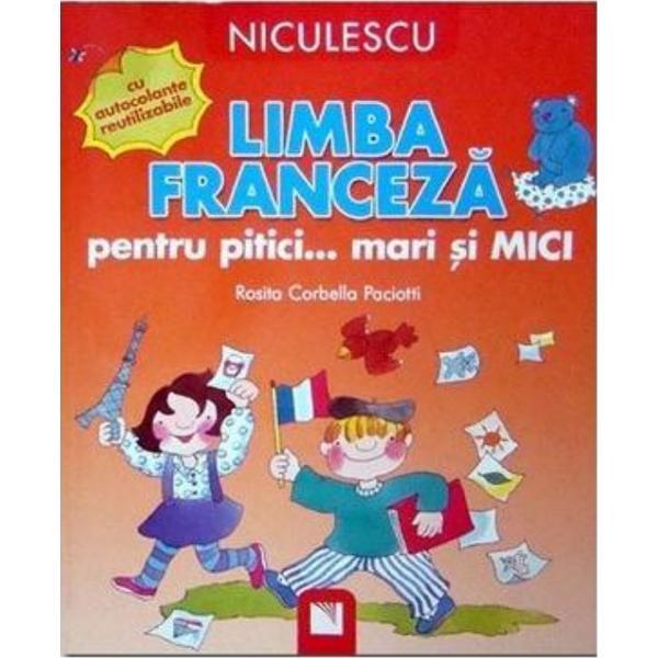 Carte Limba franceza pentru pitici... Mari si mici - Rosita Corbella Paciotti