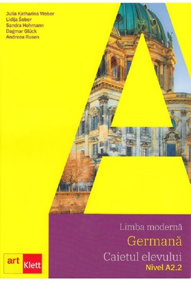Carte Limba germana A2.2 - Caietul elevului editura ART KLETT
