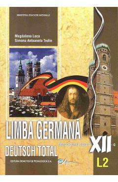 Carte Limba germana L2. Deutsch total - Clasa 12 - Manual - Magdalena Leca editura Magdalena Leca