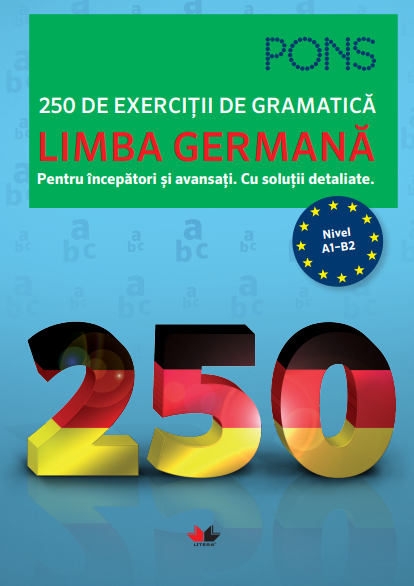 Carte Limba germană. 250 de exerciții de gramatică. Pons editura Litera