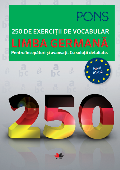Carte Limba germană. 250 de exerciții de vocabular. Pons editura Litera