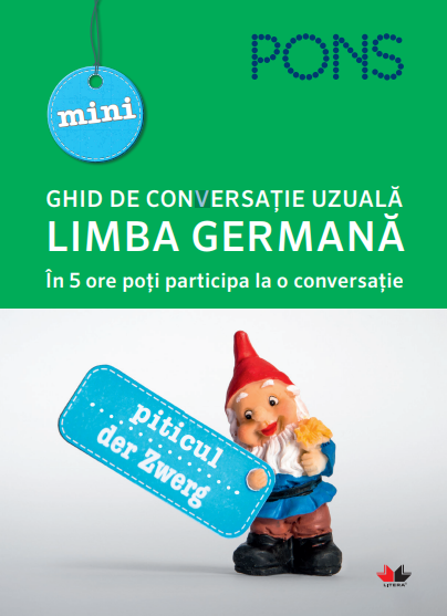 Carte Limba germană. Mini ghid de conversație uzuală. Pons editura Litera