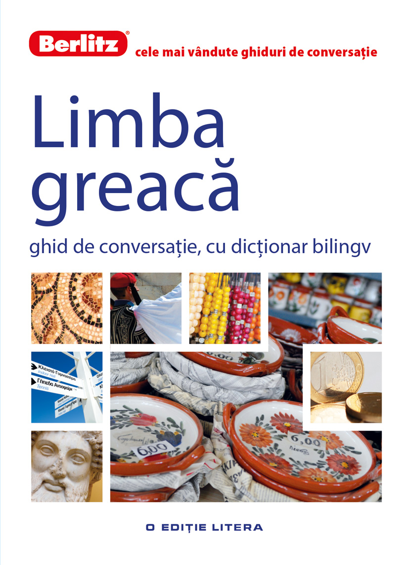 Carte Limba greacă. Ghid de conversație. Berlitz editura Litera