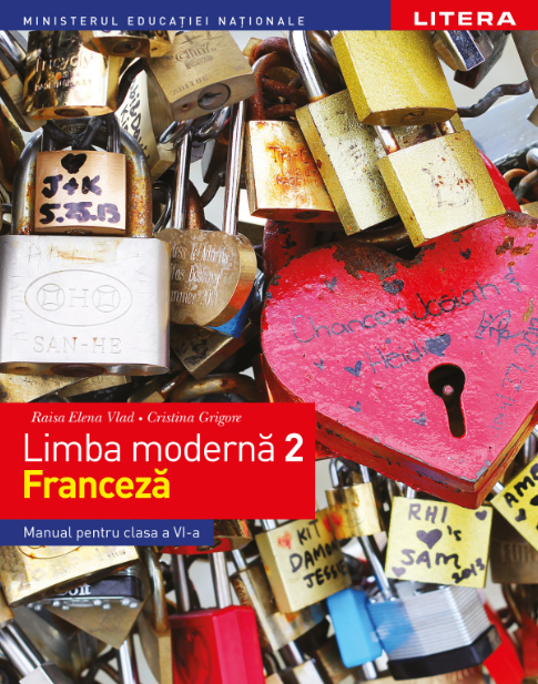 Carte Limba modernă 2 - Limba franceză. Manual. Clasa a VI-a editura Litera
