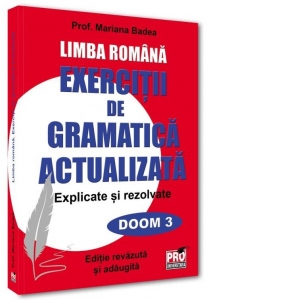 Carte Limba romana. Exercitii de gramatica actualizata. Explicate si rezolvate
