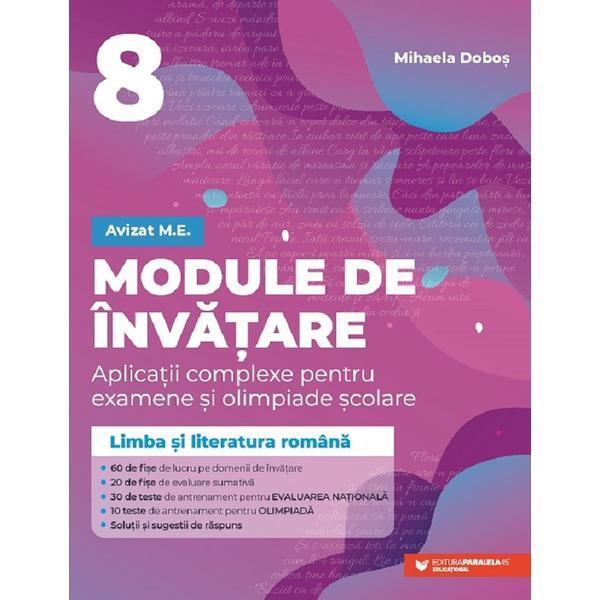 Carte Limba si Literatura Romana - Clasa 8 - Module de invatare - Mihaela Dobos