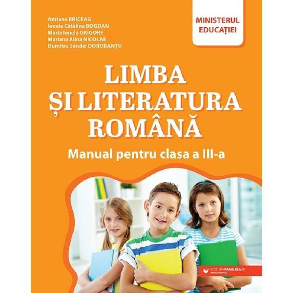 Carte Limba si literatura romana - Clasa 3 - Manual - Adriana Briceag