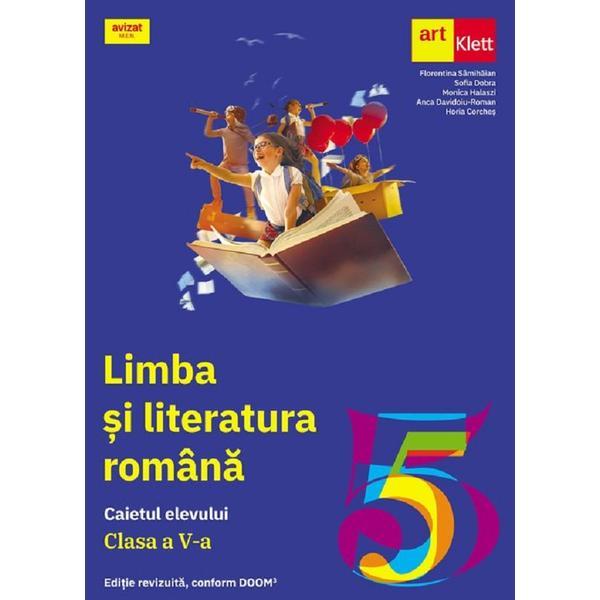 Carte Limba si literatura romana - Clasa 5 - Caietul elevului - Florentina Samihaian