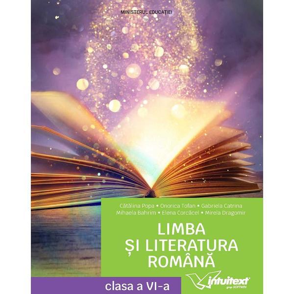 Carte Limba si literatura romana - Clasa 6 - Manual - Catalina Popa