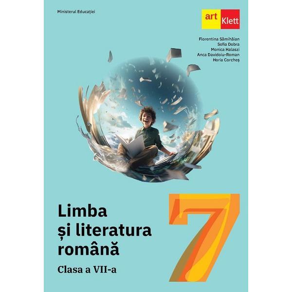 Carte Limba si literatura romana - Clasa 7 - Manual - Florentina Samihaian
