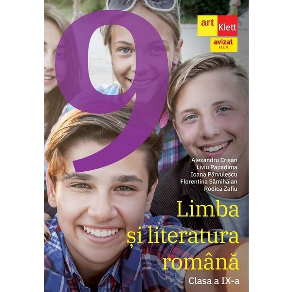 Carte Limba si literatura romana - Clasa 9 - Manual - Florentina Samihaian