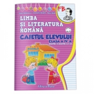Carte Limba si literatura romana. Caietul elevului (semetrul I+II). Clasa a IV-a