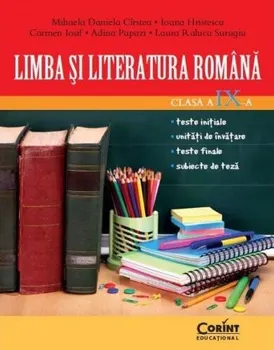 Carte Limba si literatura romana. Clasa a IX-a/Mihaela Daniela Cirstea