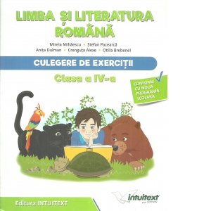 Carte Limba si literatura romana. Culegere de exercitii pentru clasa a IV‑a