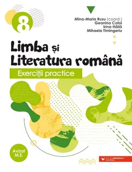 Carte Limba si literatura romana. Exercitii practice. Clasa 8/Mina-Maria Rusu