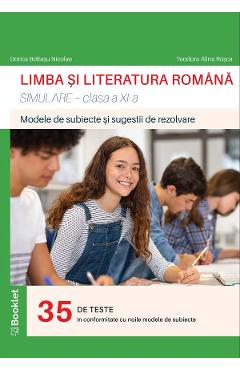 Carte Limba si literatura romana. Simulare - Clasa 11 - Dorica Boltasu Nicolae