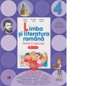 Carte Limba si literatura romana. Teorie si aplicatii. Clasa a IV-a
