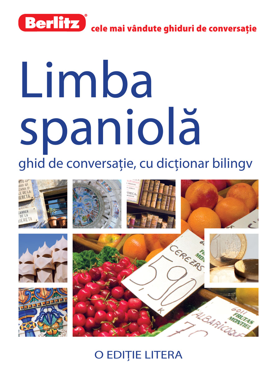 Carte Limba spaniolă. Ghid de conversație. Berlitz editura Litera