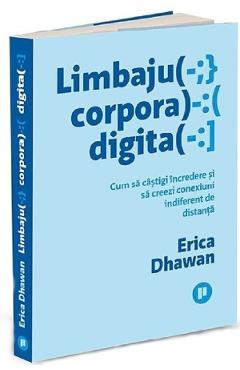 Carte Limbajul corporal digital - Erica Dhawan editura Erica Dhawan