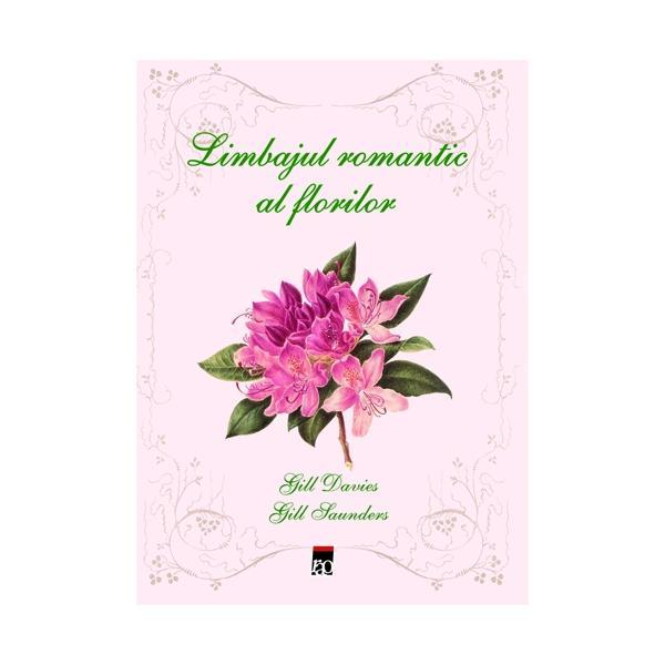 Carte Limbajul romantic al florilor - Gill Davies