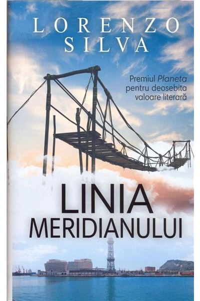 Carte Linia meridianului autor Lorenzo Silva editura RAO