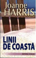 Carte Linii de coasta autor Joanne Harris editura Vivaldi
