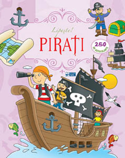 Carte Lipeste pirati. 250 de autocolante   editura Arc