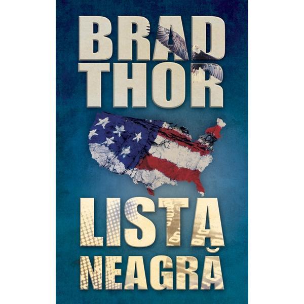 Carte Lista Neagra - Brad Thor