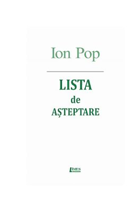 Carte Lista de asteptare autor Ion Pop editura Limes