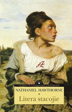 Carte Litera stacojie - Nathaniel Hawthorne editura Nathaniel Hawthorne
