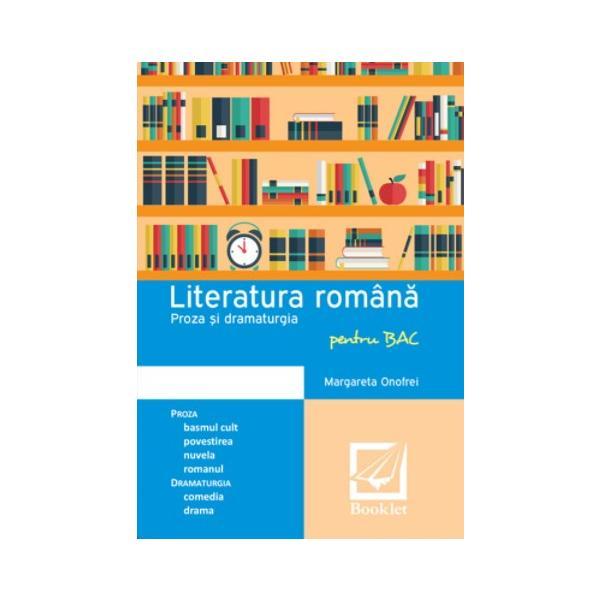 Carte Literatura Romana Proza si dramaturgie pentru BAC - Margareta Onofrei