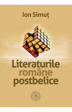 Carte Literaturile romane postbelice - Ion Simut editura Ion Simut