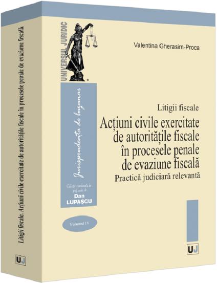 Carte Litigii fiscale Vol.4 editura Universul Juridic