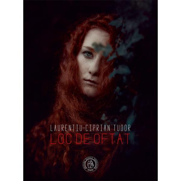 Carte Loc de oftat - Laurentiu-Ciprian Tudor