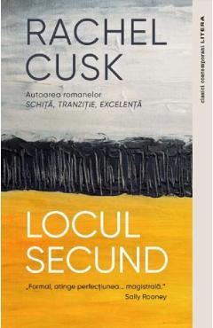 Carte Locul secund - Rachel Cusk editura Rachel Cusk