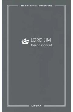 Carte Lord Jim - Joseph Conrad editura Joseph Conrad