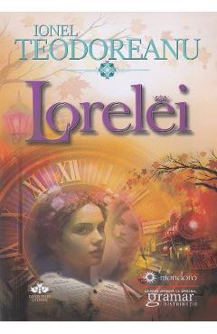 Carte Lorelei - Ionel Teodoreanu editura Ionel Teodoreanu