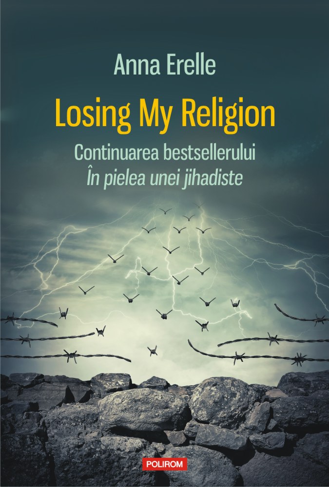Carte Losing My Religion autor Anna Erelle editura Polirom