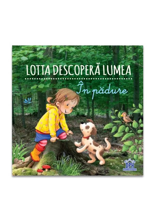 Carte Lotta descopera lumea: In padure editura Didactica Publishing House