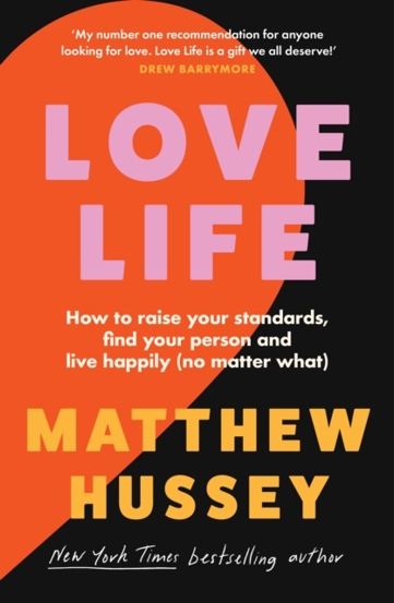 Carte Love Life : How to Raise Your Standards Find Your Person and Live Happily (No Matter What) editura SAS Gardners EU