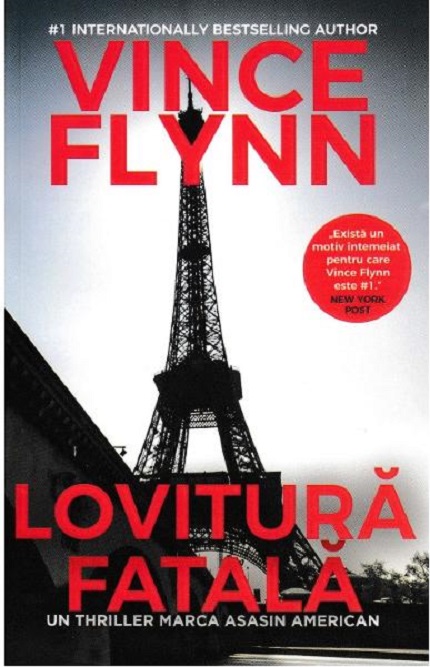 Carte Lovitura fatala autor Vince Flynn editura Preda Publishing