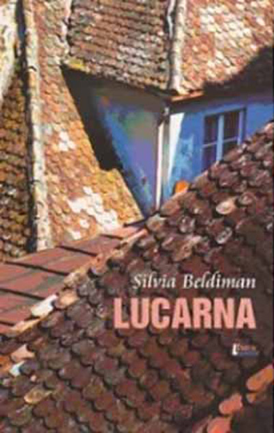 Carte Lucarna autor Silvia Beldiman editura Limes