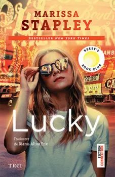 Carte Lucky/Marissa Stapley editura Trei