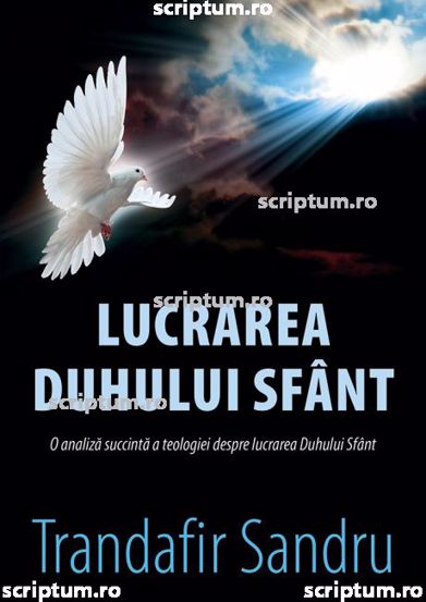 Carte Lucrarea Duhului Sfant editura Scriptum