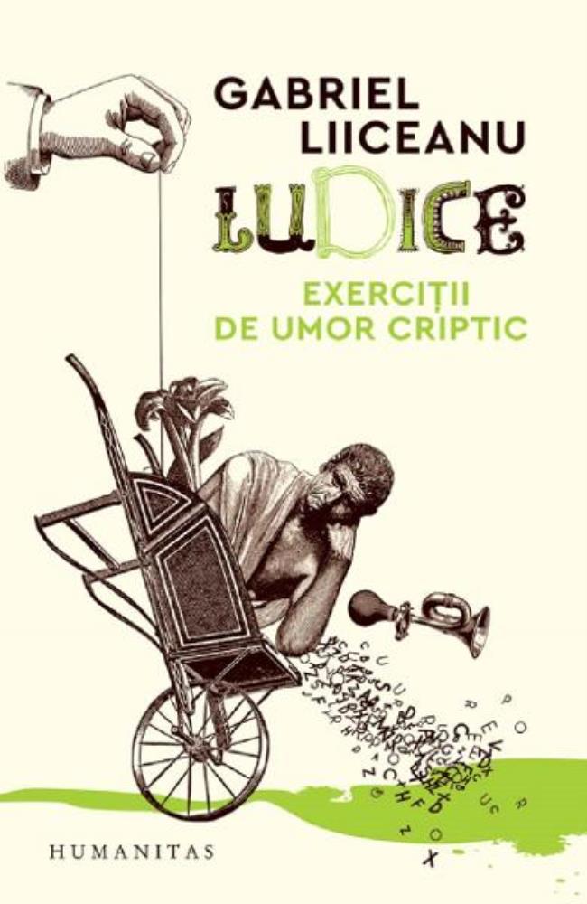 Carte Ludice. Exercitii de umor criptic editura Humanitas