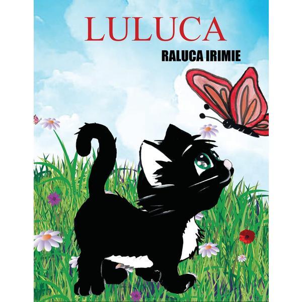 Carte Luluca - Raluca Irimie