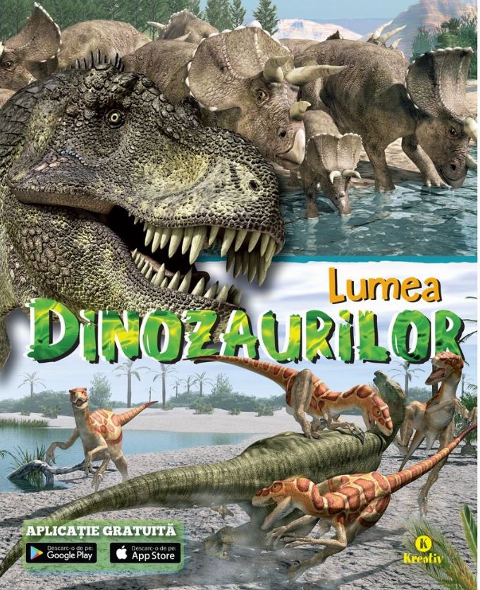 Carte Lumea Dinozaurilor   editura Kreativ