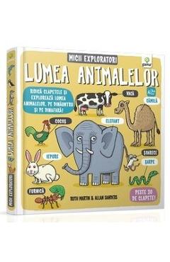 Carte Lumea animalelor - Micii exploratori editura -